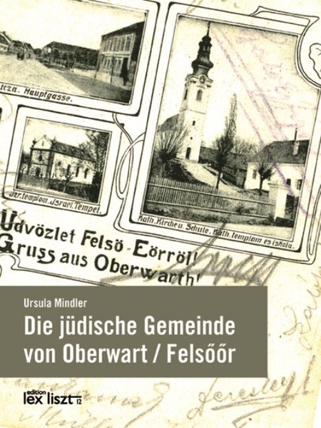 Produktbild: Die j&uuml;dische Gemeinde von Oberwart / Felsőőr
