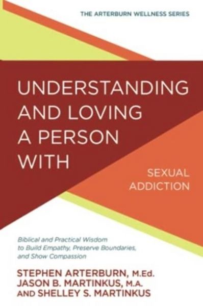 Produktbild: Martinkus, J: Understanding and Loving a Person with Sexual