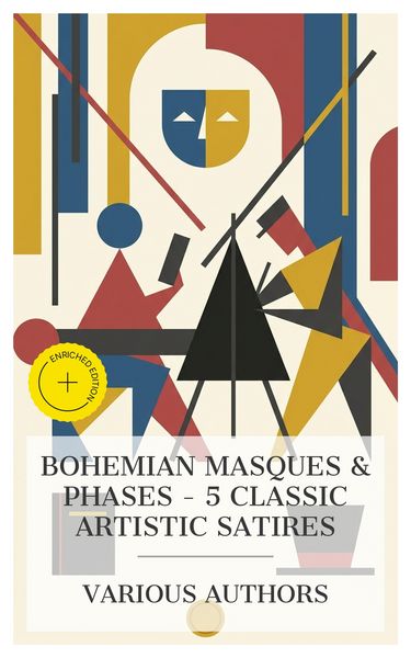 Produktbild: Bohemian Masques & Phases - 5 Classic Artistic Satires