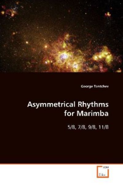 Tantchev, G: Asymmetrical Rhythms for Marimba -