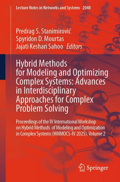 Produktbild: Hybrid Methods for Modeling and Optimizing Complex Systems: Advances in Interdisciplinary Approaches for Complex Problem Solving
