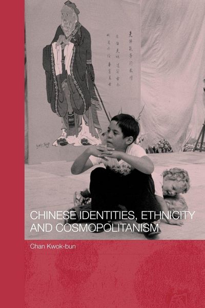 Produktbild: Chinese Identities, Ethnicity and Cosmopolitanism