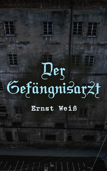 Produktbild: Der Gef&auml;ngnisarzt