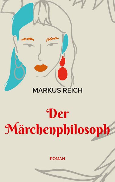 Der Märchenphilosoph, Taschenbuch von Markus Reich, BoD – Books on Demand, 9783756809233
