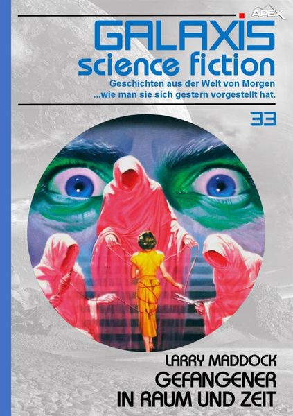 Produktbild: Galaxis Science Fiction, Band 33: Gefangener in Raum und Zeit