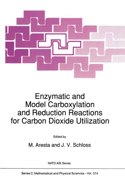Produktbild: Enzymatic and Model Carboxylation and Reduction Reactions for Carbon Dioxide Utilization