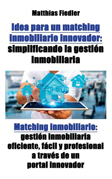 Produktbild: Idea para un matching inmobiliario innovador