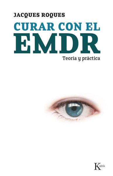 Produktbild: Curar con el EMDR : teor&iacute;a y pr&aacute;ctica