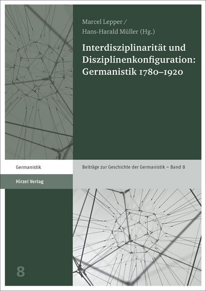 Produktbild: Interdisziplinarit&auml;t und Disziplinenkonfiguration: Germanistik 1780-1920