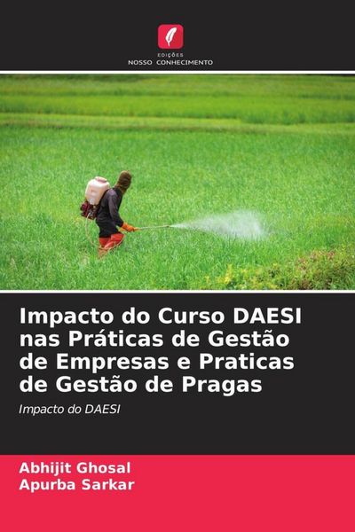 Produktbild: Impacto do Curso DAESI nas Pr&aacute;ticas de Gest&atilde;o de Empresas e Praticas de Gest&atilde;o de Pragas