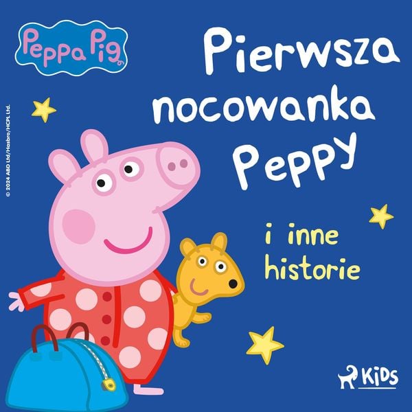 Świnka Peppa - Pierwsza nocowanka Peppy i inne historie