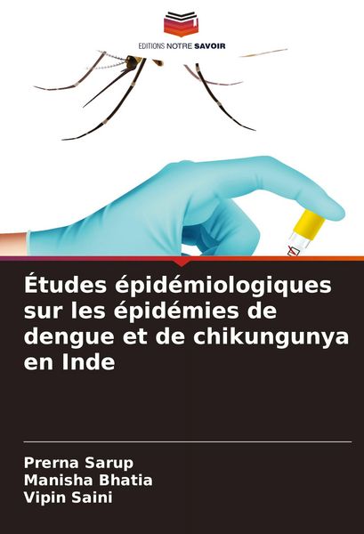 Produktbild: &Eacute;tudes &eacute;pid&eacute;miologiques sur les &eacute;pid&eacute;mies de dengue et de chikungunya en Inde