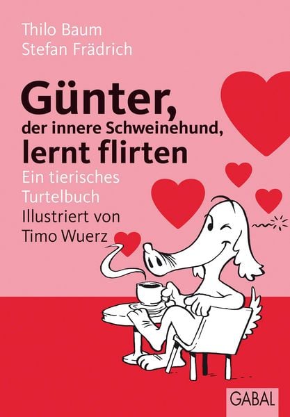 Produktbild: G&uuml;nter, der innere Schweinehund, lernt flirten