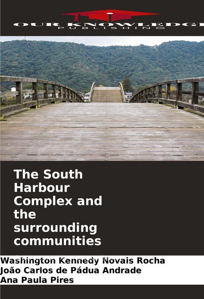 Produktbild: The South Harbour Complex and the surrounding communities