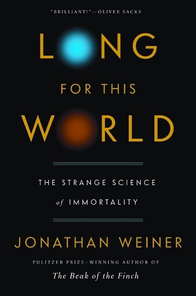 Produktbild: Long for This World: The Strange Science of Immortality