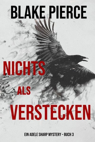 Produktbild: Nichts Als Verstecken (Ein Adele Sharp Mystery - Buch 3)