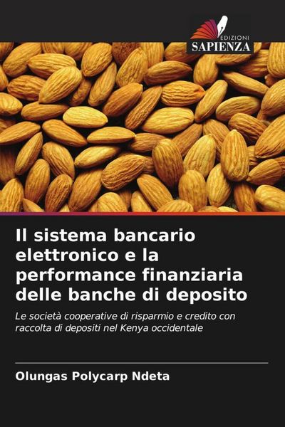 Produktbild: Il sistema bancario elettronico e la performance finanziaria delle banche di deposito