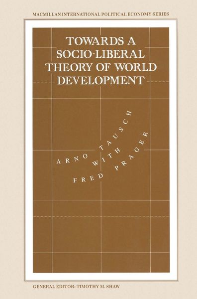 Produktbild: Towards a Socio-liberal Theory of World Development