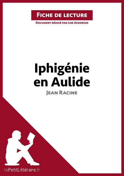 Produktbild: Iphig&eacute;nie en Aulide de Jean Racine (Fiche de lecture)