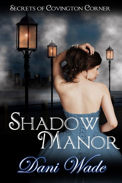 Produktbild: Shadow Manor (Secrets of Covington Corner, #1)