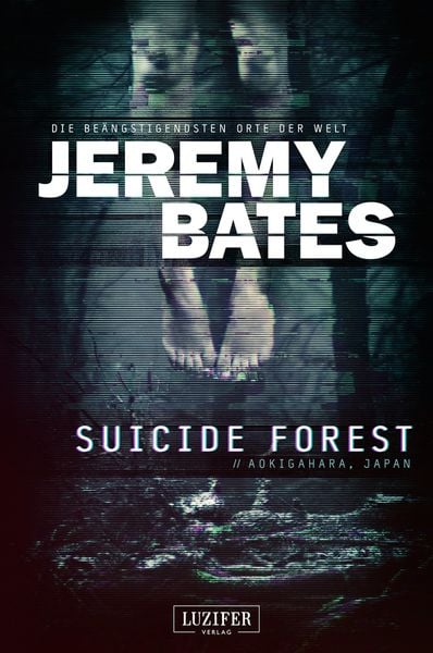 Produktbild: SUICIDE FOREST (Die be&auml;ngstigendsten Orte der Welt)