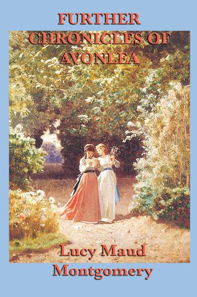 Produktbild: Further Chronicles of Avonlea