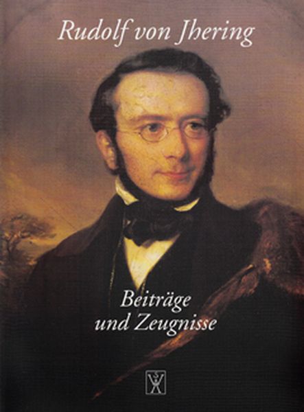 Produktbild: Rudolf von Jhering. Beitr&auml;ge und Zeugnisse