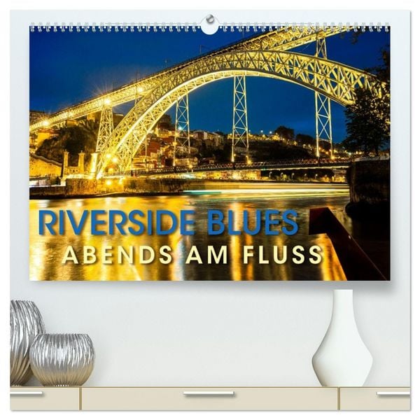 Produktbild: RIVERSIDE BLUES - Abends am Fluss (hochwertiger Premium Wandkalender 2026 DIN A2 quer), Kunstdruck in Hochglanz