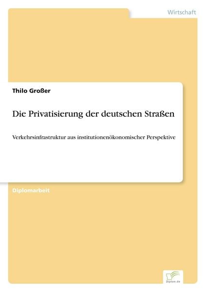 Produktbild: Die Privatisierung der deutschen Stra&szlig;en