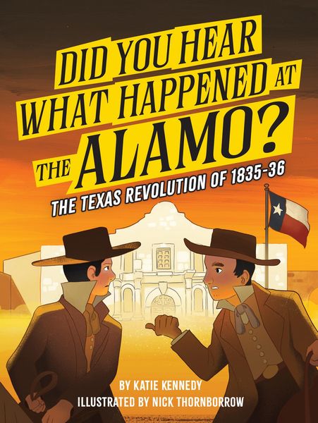 Produktbild: Did You Hear What Happened at the Alamo?