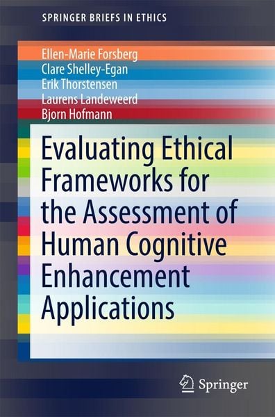 Produktbild: Evaluating Ethical Frameworks for the Assessment of Human Cognitive Enhancement Applications