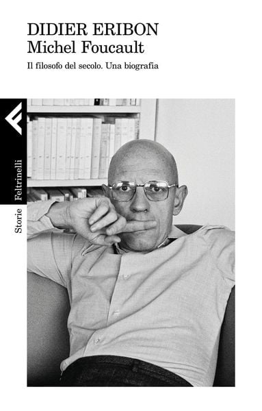 Produktbild: Michel Foucault. Il filosofo del secolo. Una biografia