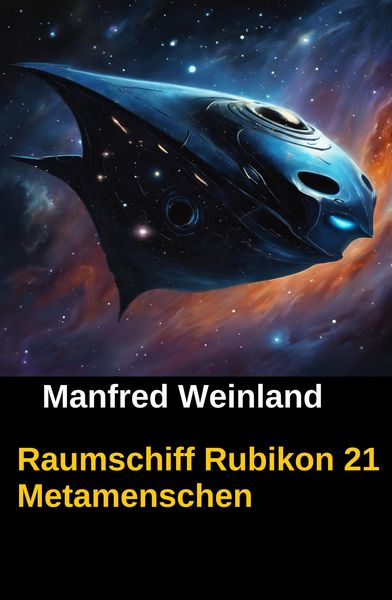 Produktbild: Raumschiff Rubikon 21 Metamenschen