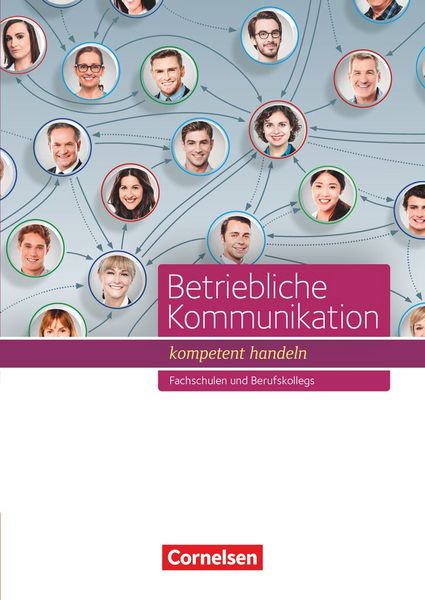 Betriebliche Kommunikation - kompetent handeln - Fachschulen und Berufkollegs, Taschenbuch von Stephanie Schöllkopf , Magdalena Gräfin Adelmann ,
