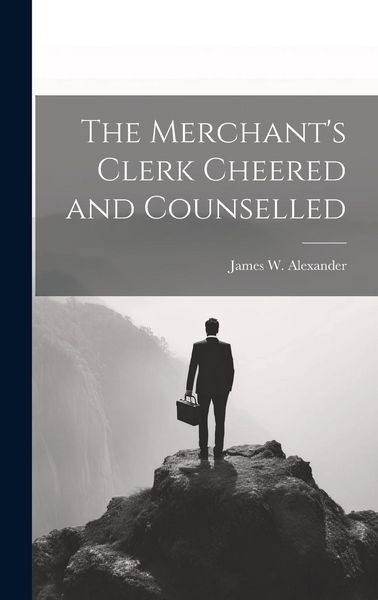Produktbild: The Merchant's Clerk Cheered and Counselled