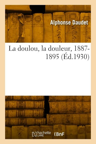 Produktbild: La doulou, la douleur, 1887-1895