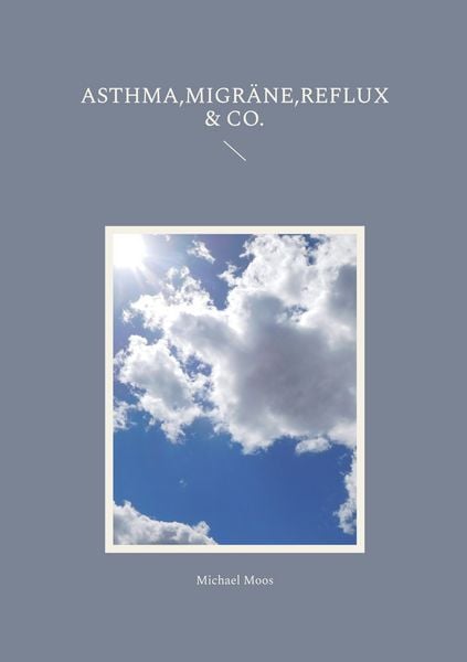 Produktbild: Asthma,Migr&auml;ne,Reflux & Co.