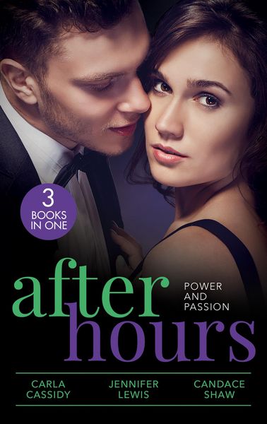 Produktbild: After Hours: Power And Passion: Her Secret, His Duty (The Adair Legacy) / Affairs of State / Her Perfect Candidate