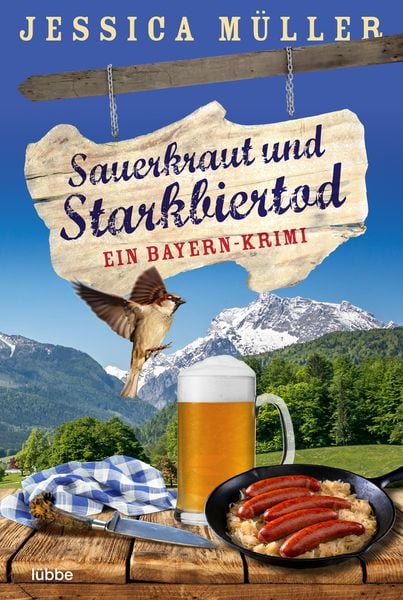 Sauerkraut und Starkbiertod, Taschenbuch von Jessica Müller, Lübbe, 978-3-404-18898-7