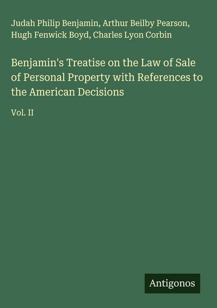 Produktbild: Benjamin's Treatise on the Law of Sale of Personal Property with References to the American Decisions