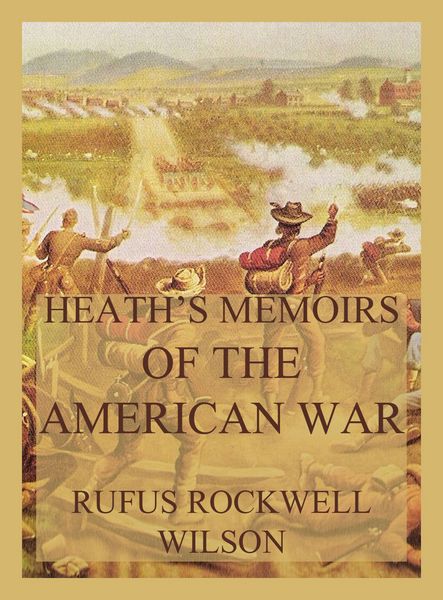 Produktbild: Heath's Memoirs of the American War