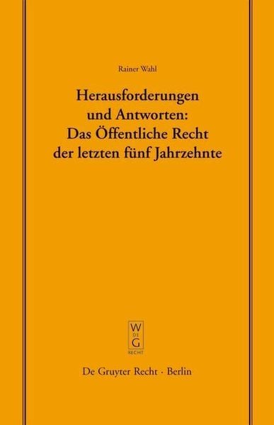 Produktbild: Herausforderungen und Antworten: Das &Ouml;ffentliche Recht der letzten f&uuml;nf Jahrzehnte