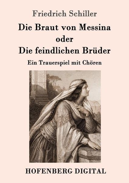 Produktbild: Die Braut von Messina oder Die feindlichen Br&uuml;der