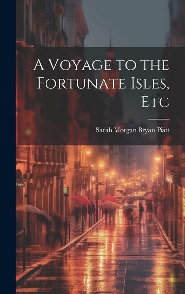 Produktbild: A Voyage to the Fortunate Isles, Etc