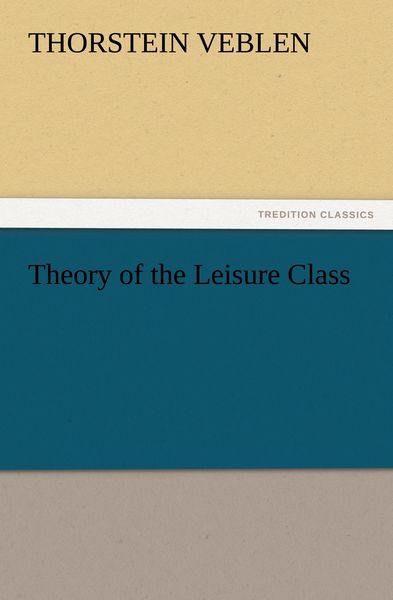 Produktbild: Theory of the Leisure Class