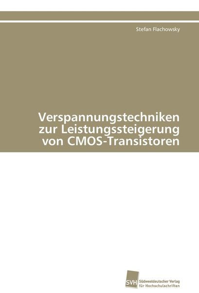 Produktbild: Verspannungstechniken zur Leistungssteigerung von CMOS-Transistoren