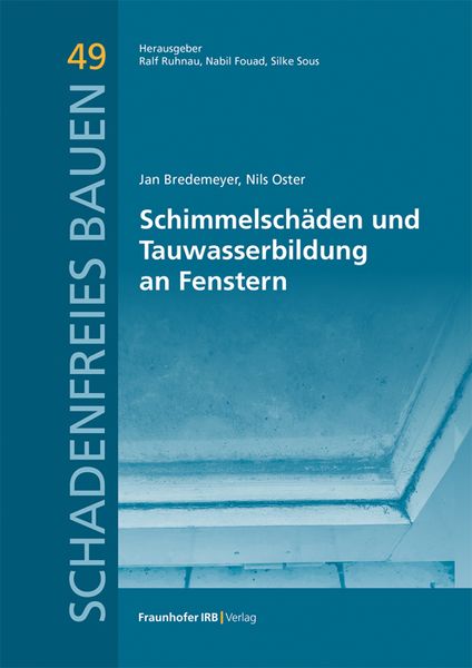 Produktbild: Schimmelsch&auml;den und Tauwasserbildung an Fenstern