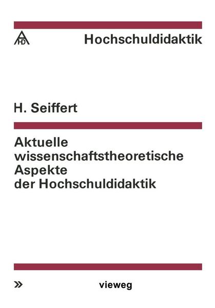 Produktbild: Aktuelle wissenschaftstheoretische Aspekte der Hochschuldidaktik
