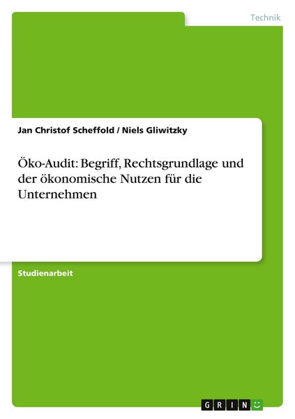Produktbild: &Ouml;ko-Audit: Begriff, Rechtsgrundlage und der &ouml;konomische Nutzen f&uuml;r die Unternehmen