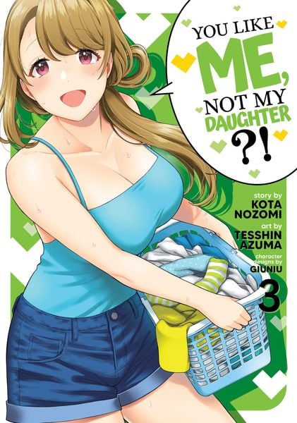 Produktbild: You Like Me, Not My Daughter?! (Manga) Vol. 3